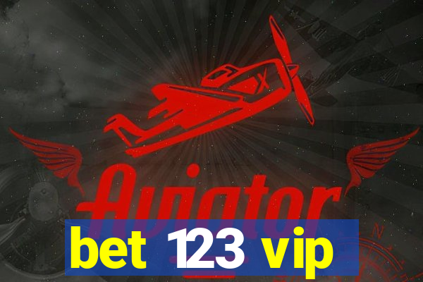 bet 123 vip